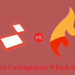 Laravel vs CodeIgniter Which is Better to Use