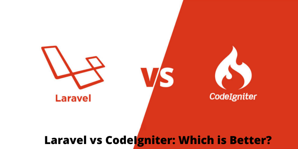 Laravel vs CodeIgniter Which is Better to Use